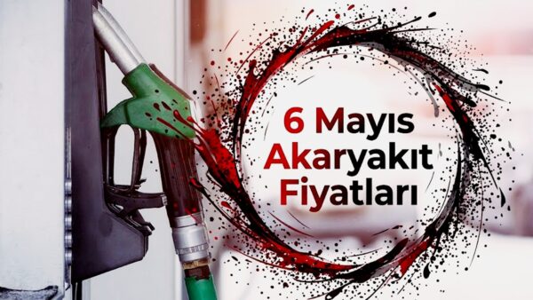 6 Mayıs Çarşamba Akaryakıt Fiyatları