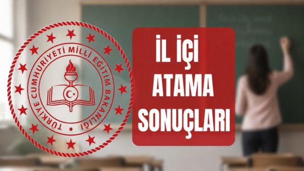 MEB 2026 İl İçi Atama Sonuçları Erişime Açıldı