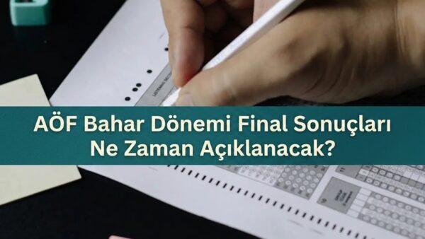 Gözler Anadolu Üniversitesinde: AÖF Final Sınav Sonuçları Ne Zaman Açıklanacak?