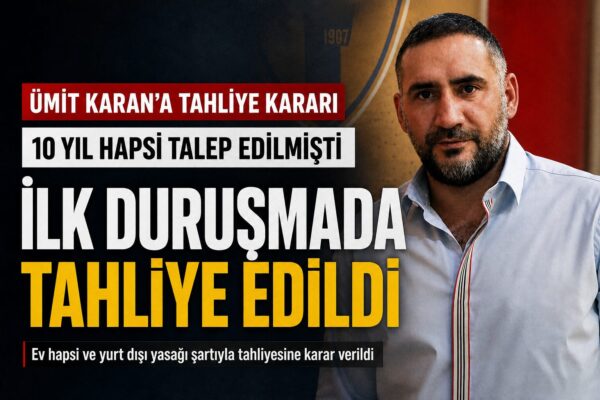 Ümit Karan Tahliye Oldu!