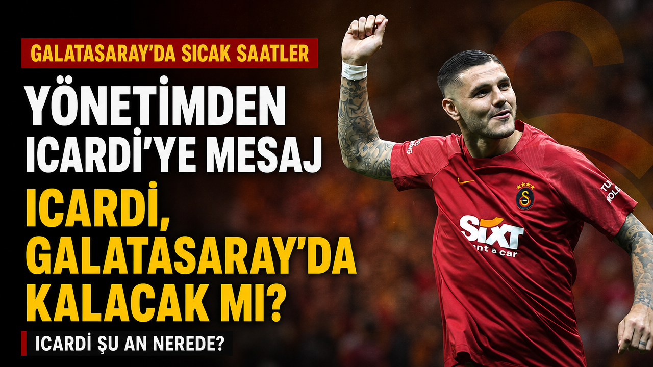 Galatasaray’ın Icardi Transferinde Yeni Gelişme!