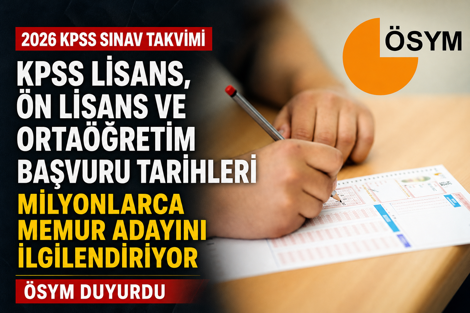 KPSS Başvuru Tarihi Ortaöğretim: KPSS Son Başvuru Tarihi!