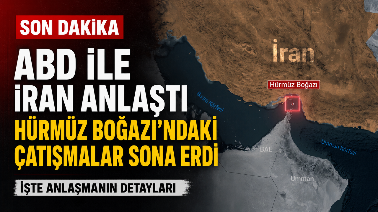 ABD ile İran, Hürmüz Boğazı konusunda anlaştı