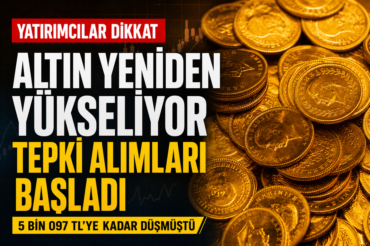 Altın Fiyatları Yeniden Yükselmeye Başladı! Altın Fiyatları: Altın Ne Olacak?