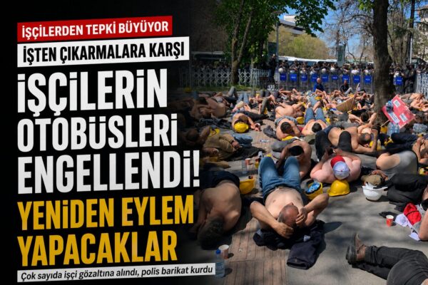 Haklarını Alamayan Doruk Madencilik İşçileri Yeniden Yürüyüşe Başladı: Ankara Yolunda Otobüsler İptal Edildi!