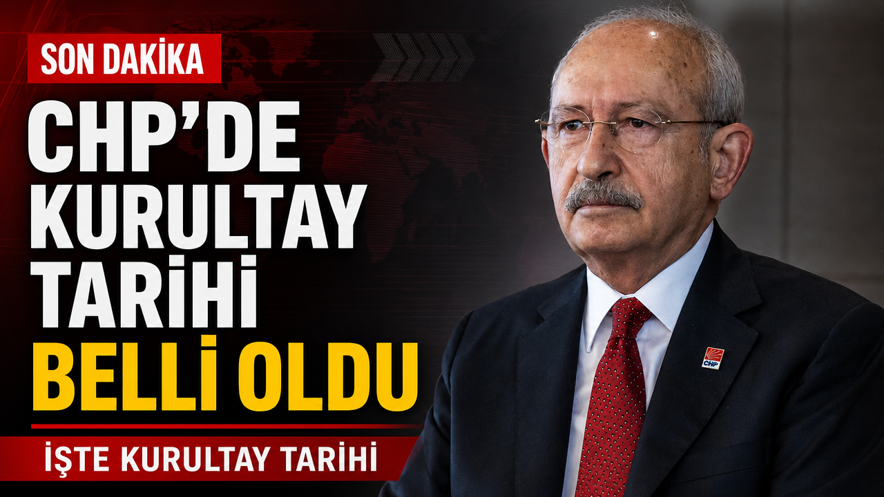 CHP’de kurultay tarihi belli oldu