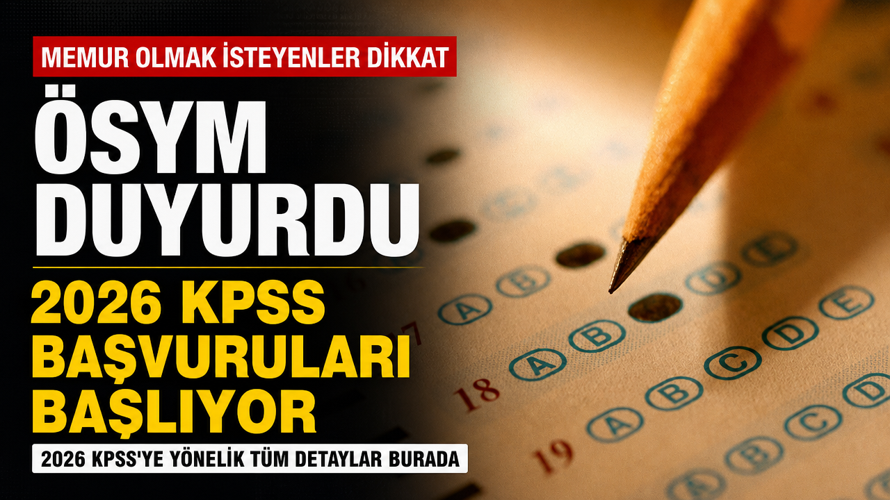 2026 KPSS başvuruları başlıyor