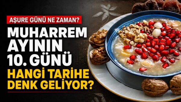 Muharrem ayının 10. günü ne zaman? Bugün Muharrem ayının kaçıncı günü?