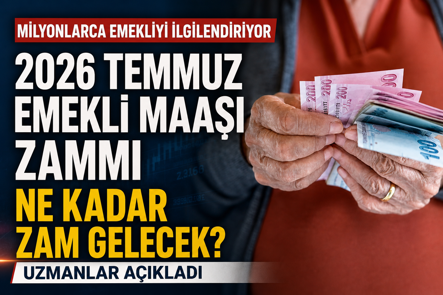 2026 Temmuz Emekli Zammı Ne Kadar Olacak? Emekli Maaş Zammı Temmuz 2026!