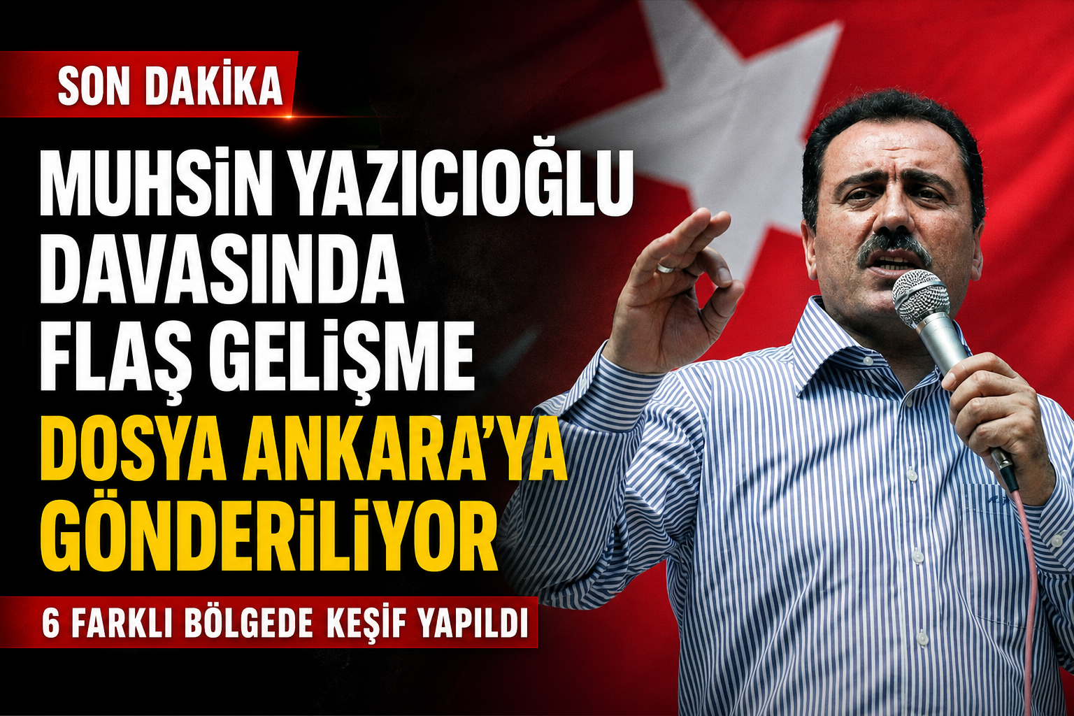 Muhsin Yazıcıoğlu Dosyasında Flaş Gelişme: Ankara Cumhuriyet Başsavcılığına İletildi!