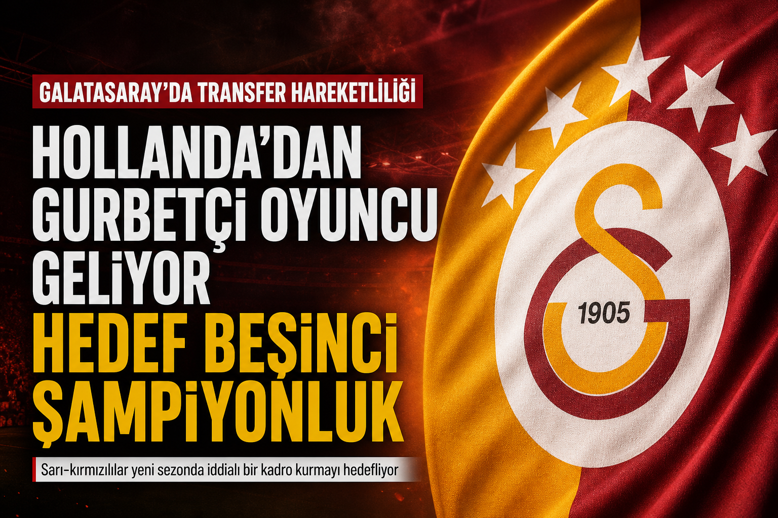 Galatasaray Transfer Haberleri: Galatasaray, Hollanda’dan Genç Gurbetçiye Kancayı Taktı!