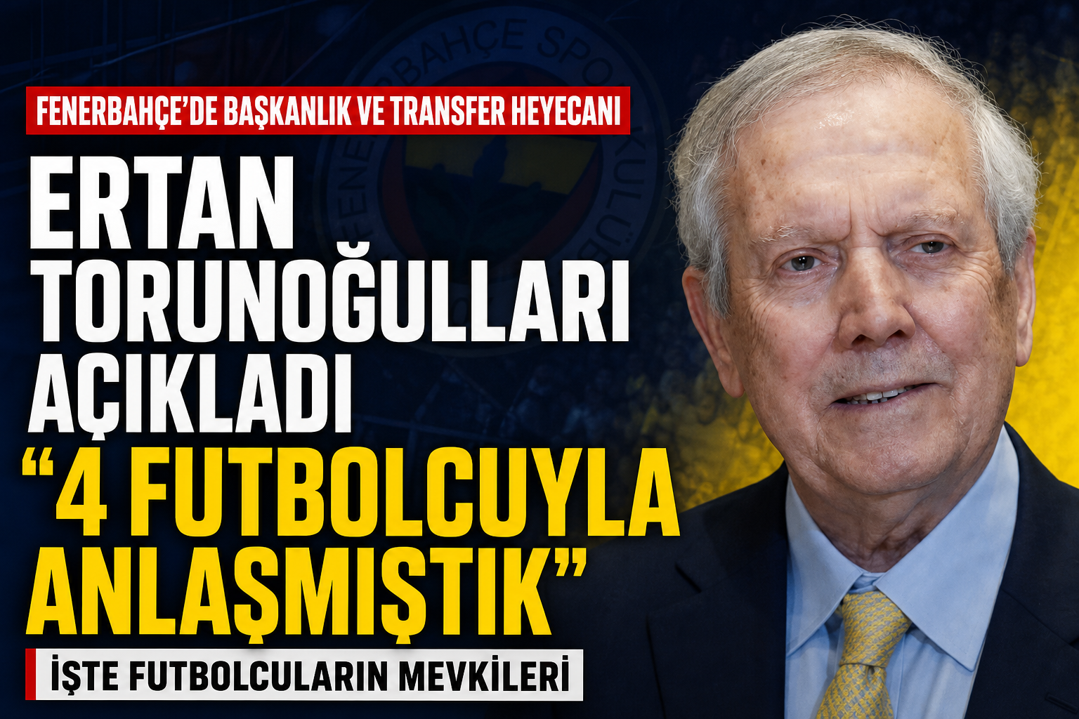 Fenerbahçe’de Seçim ve Transfer Heyecanı!