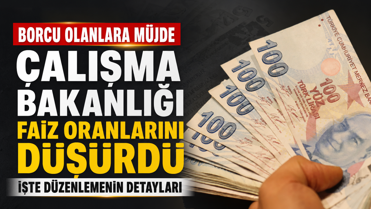 Çalışma Bakanlığı borcu olanlar için faiz oranını düşürdü