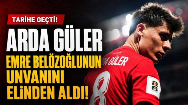Arda Güler, Dünya Kupası’nda Türkiye tarihine geçti