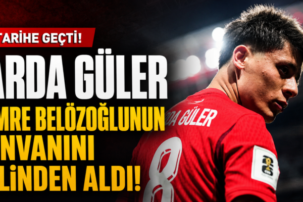 Arda Güler, Dünya Kupası’nda Türkiye tarihine geçti
