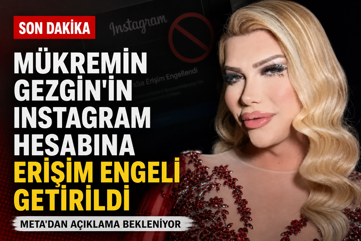 Mükremin Gezgin’in Instagram Hesabına Erişim Engeli Getirildi!