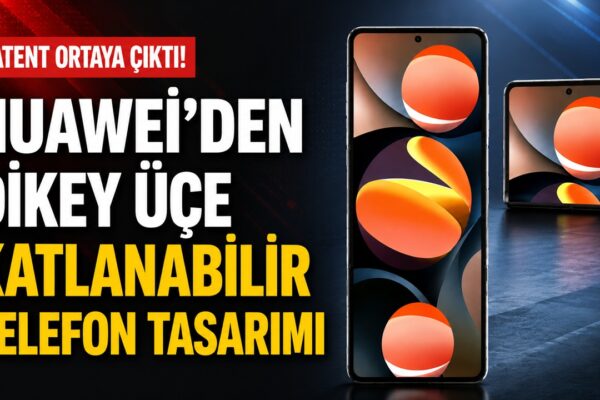 Huawei dikey üçe katlanabilir telefon üzerinde çalışıyor