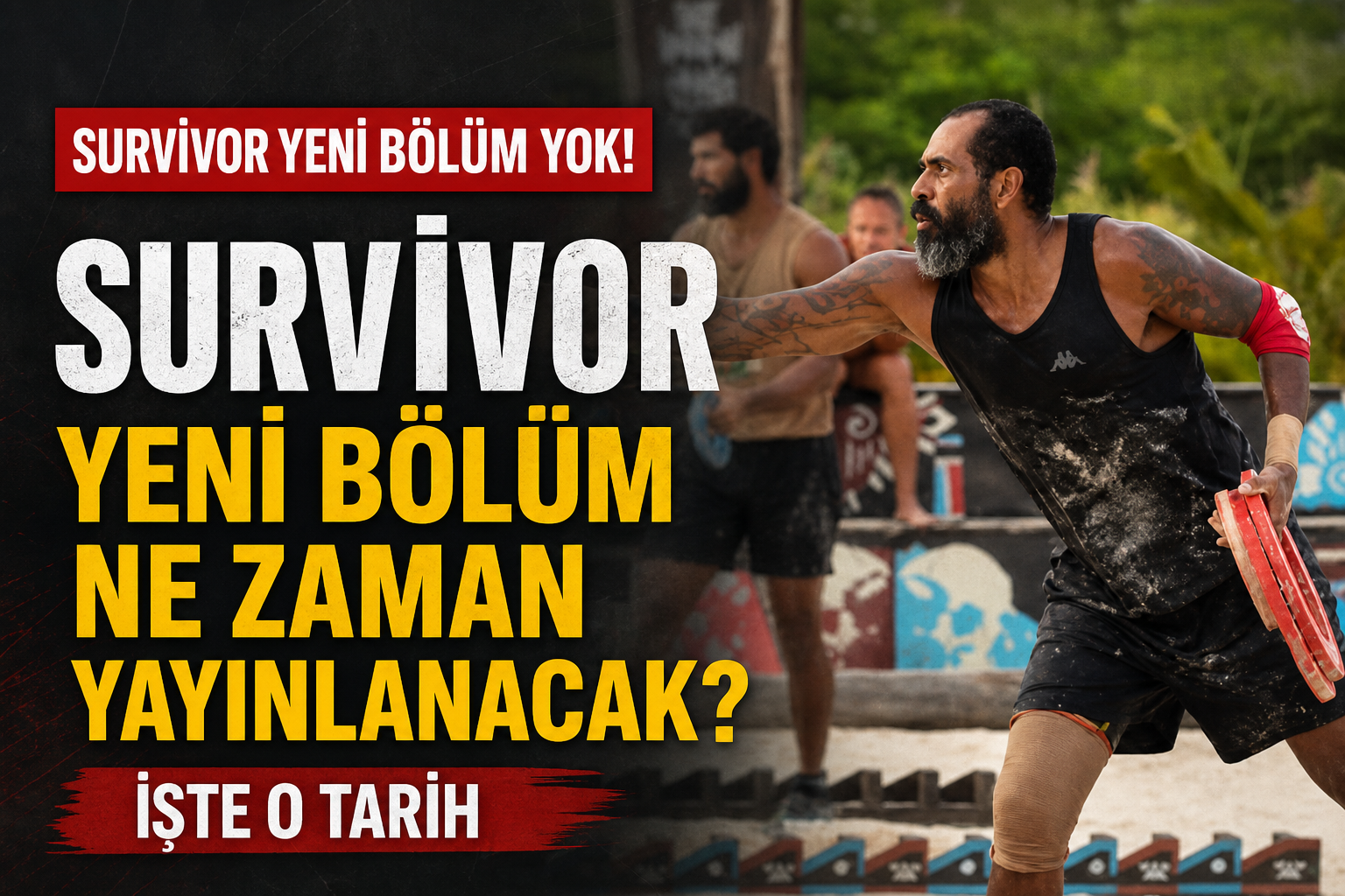 Survivor Bu Akşam Neden Yok? Yeni Bölüm Ne Zaman? TV8 Yayın Akışında Değişiklik!
