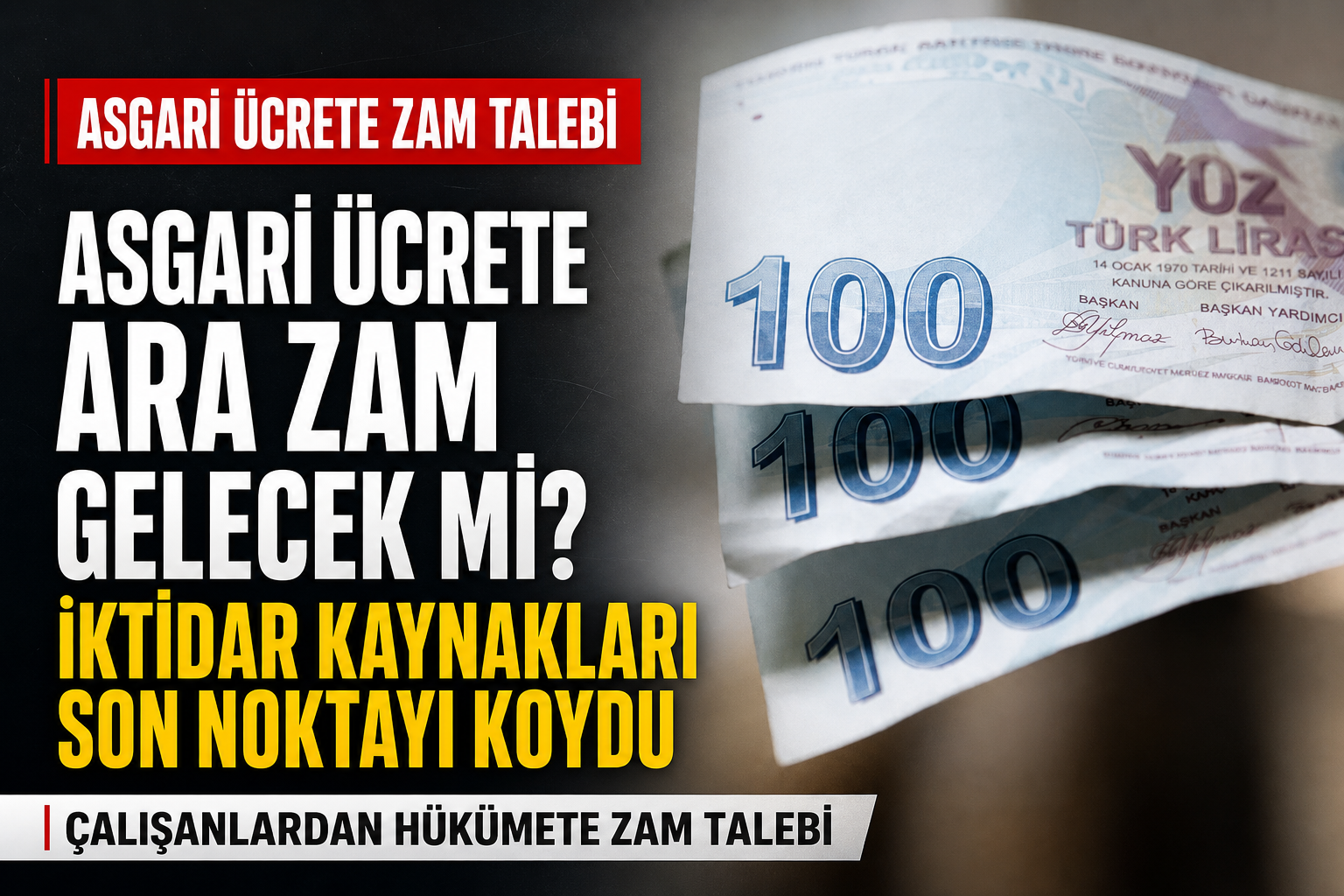 Asgari Ücrete Ara Zam Gelecek mi? İktidar Kaynakları Son Noktayı Koydu!
