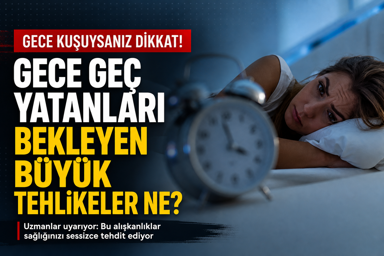 Gece Kuşu Olanları Bekleyen Büyük Tehlike!