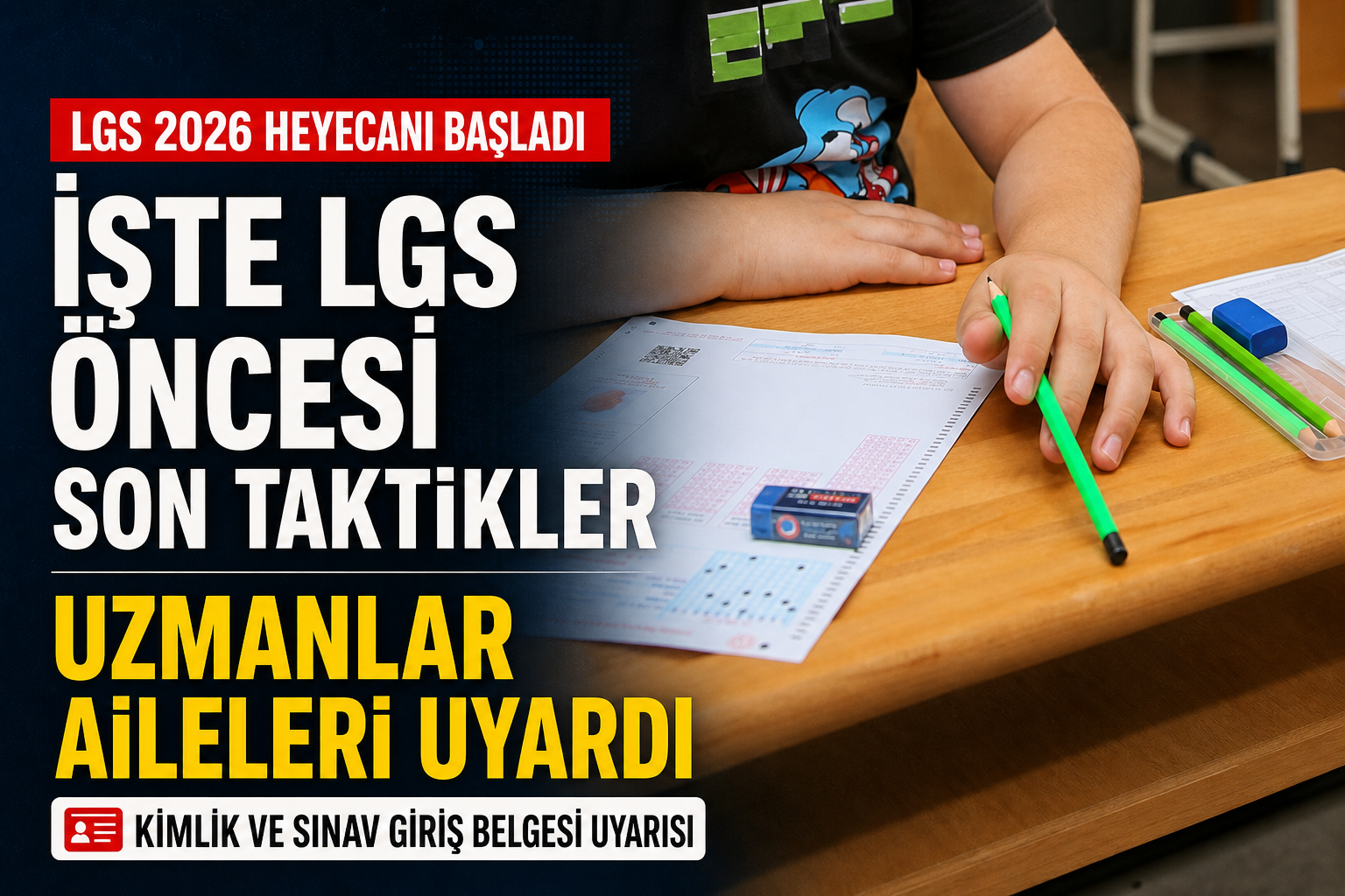 LGS 2026: Uzmanlardan LGS Öncesi Son Taktikler!