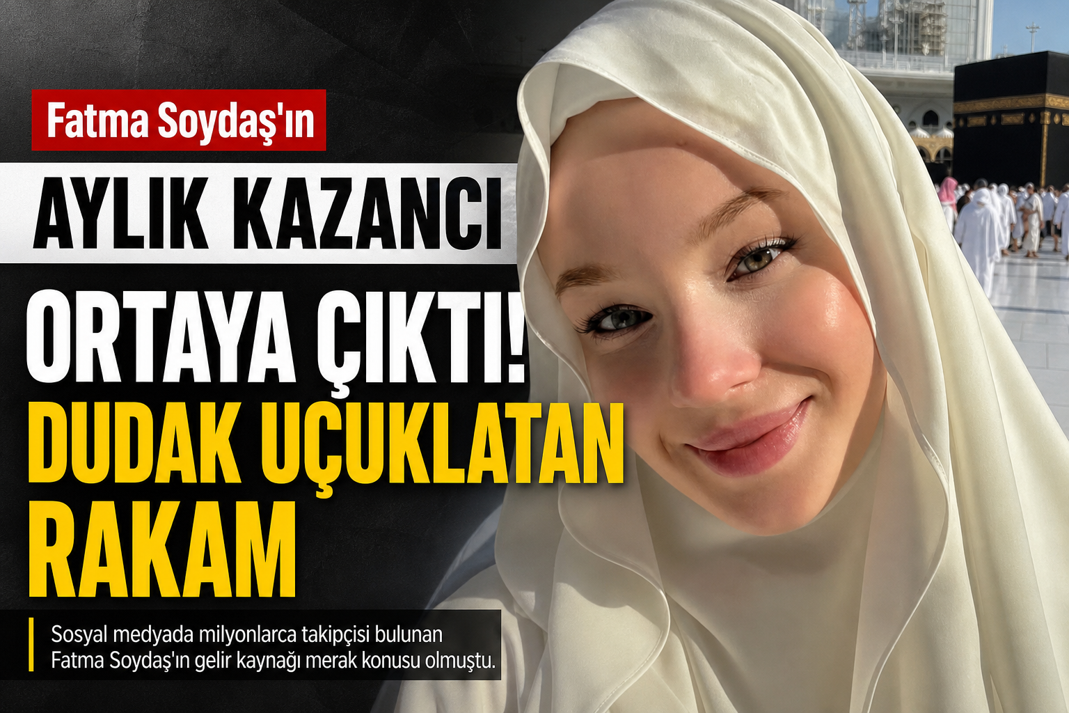 Fatma Soydaş’ın Geliri Ne Kadar? Kalem Kalem Hesaplandı