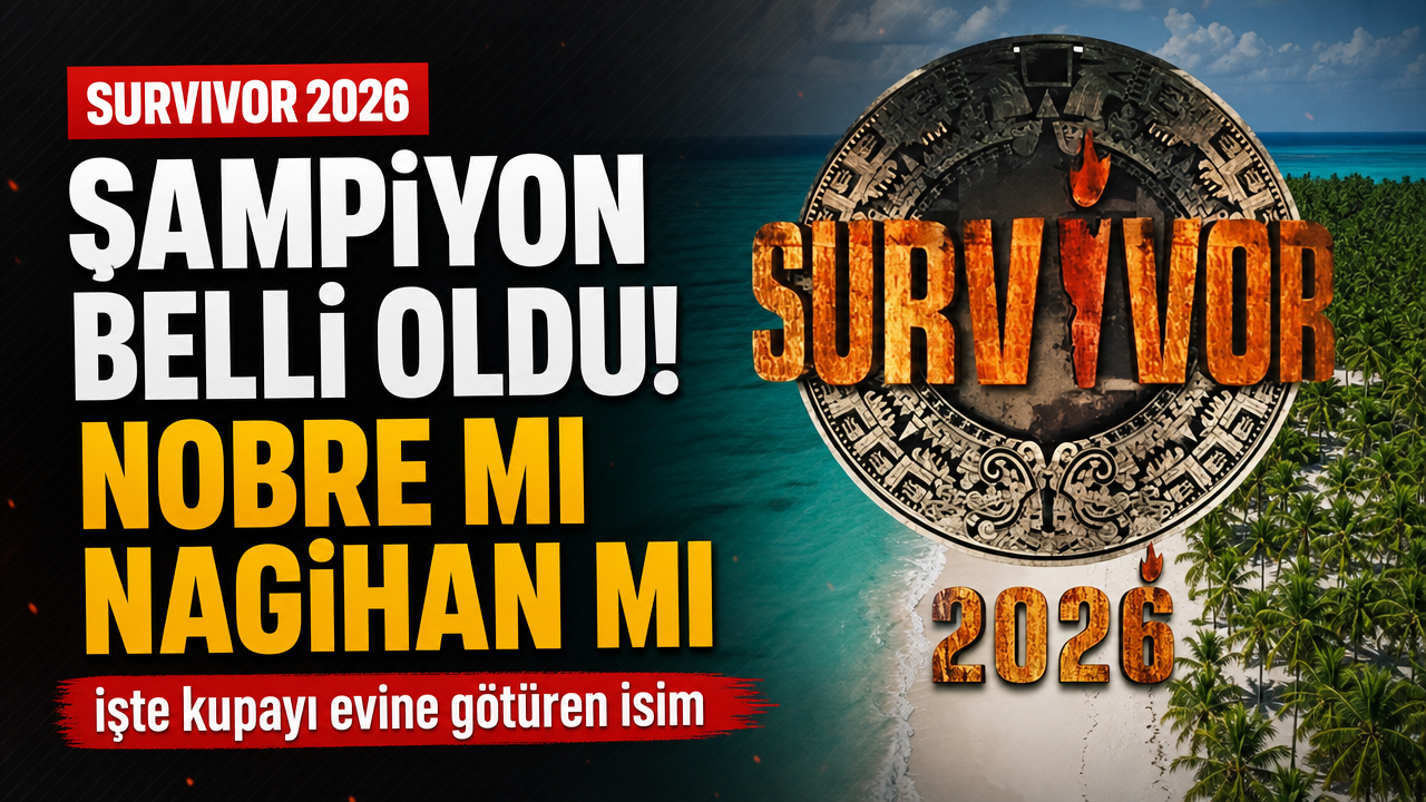 Survivor şampiyonu belli oldu! Kupayı Nagihan mı Nobre mı kaldırdı?