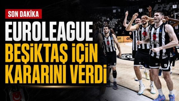EuroLeague’den Beşiktaş kararı