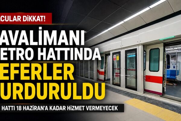 M11 Gayrettepe–İstanbul Havalimanı Metro Hattı Askıya Alındı