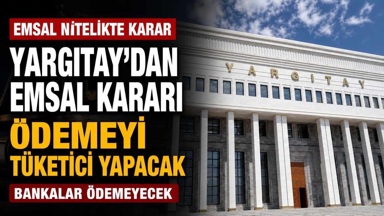 Yargıtay’dan emsal karar: Bankalar değil tüketici ödeyecek