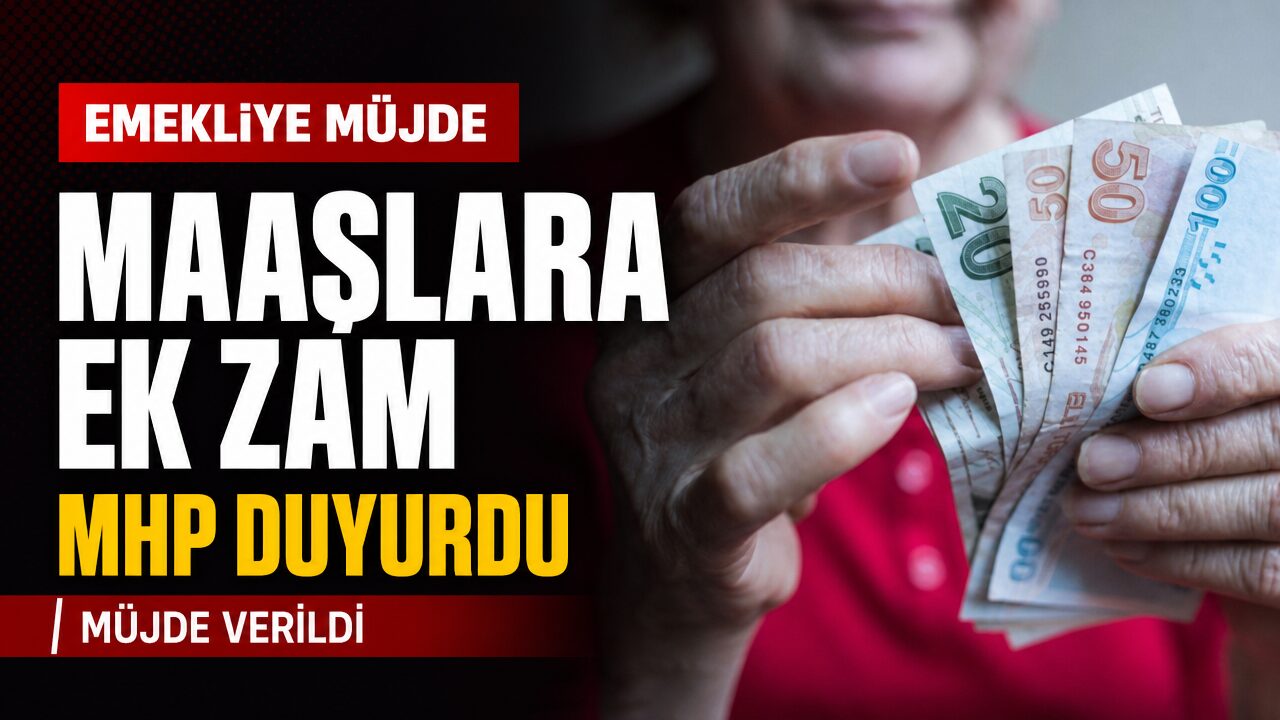 MHP duyurdu: Emekli ve işçi maaşı zammı için gerekli kaynak oluştu