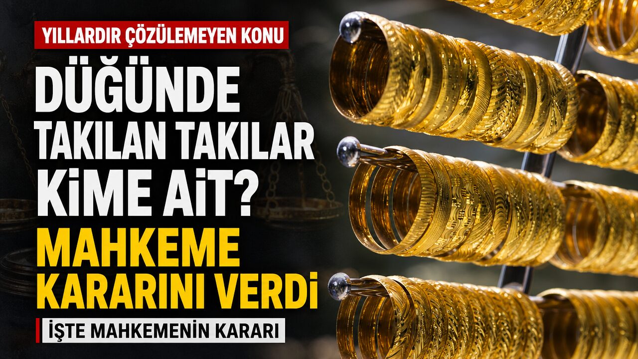Düğünde takılan altınların kimin olduğu karara bağlandı: Yargıtay açıkladı