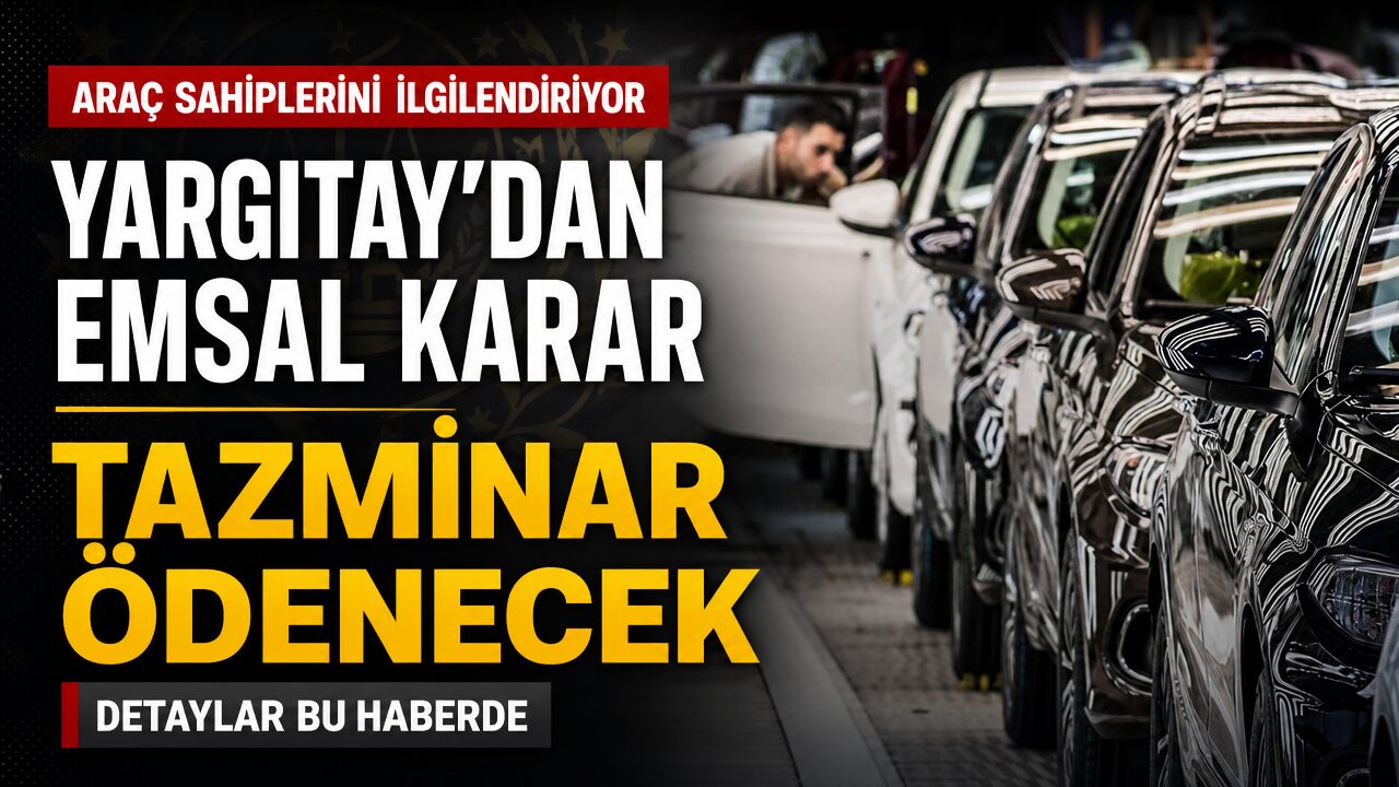 Sıfır araç alanları ilgilendiriyor: Yargıtay’dan emsal değer kaybı kararı