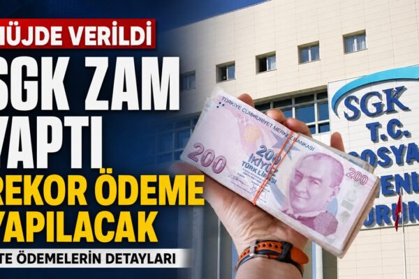 SGK temmuz ayında zam yaptı: Başvurana tek seferde 141 bin TL ödeme