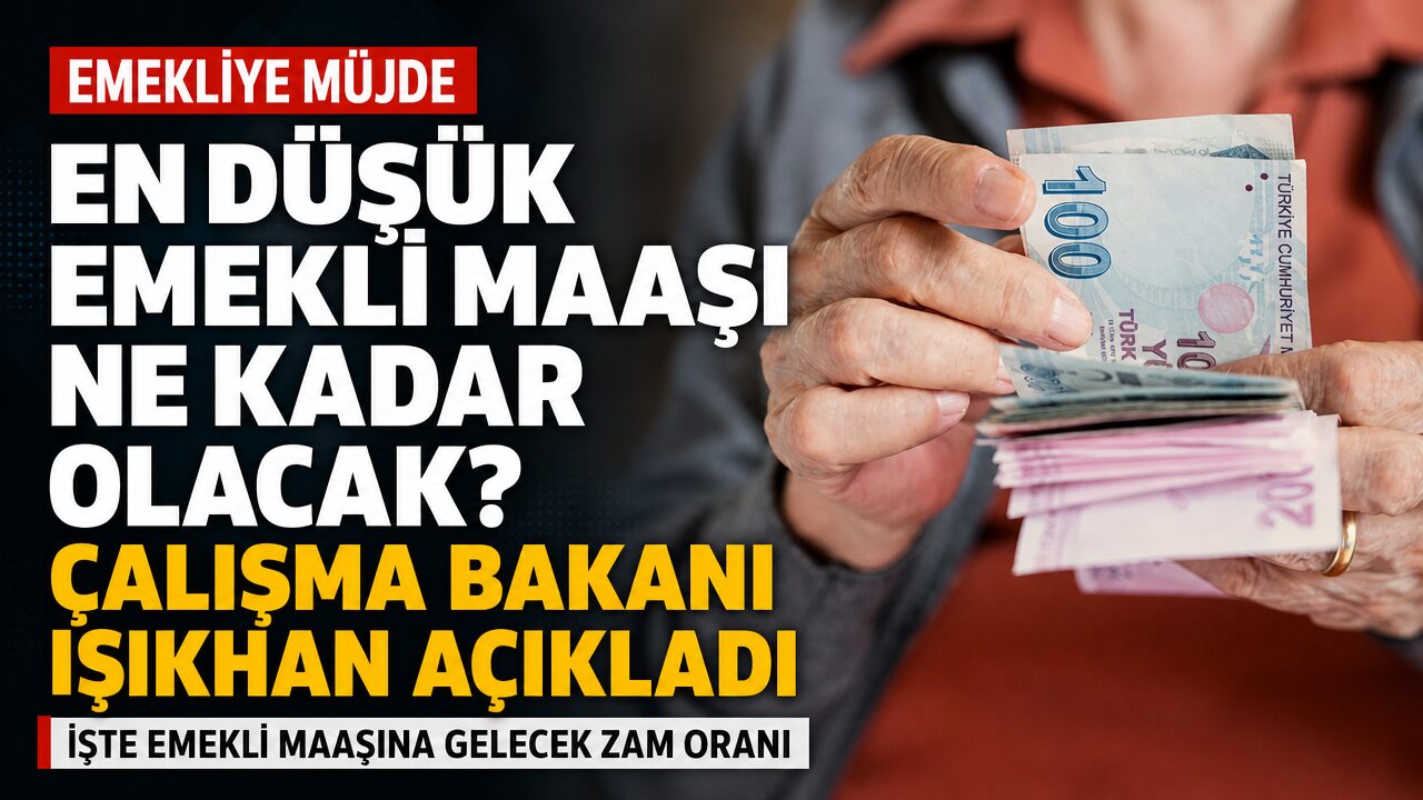 Çalışma Bakanı Işıkhan, en düşük emekli maaşının ne kadar olacağını duyurdu
