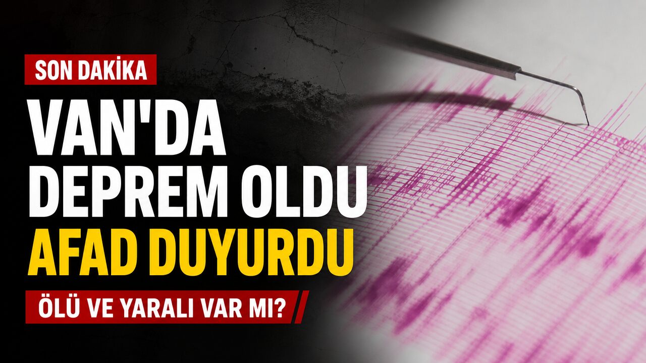 Van’da deprem oldu