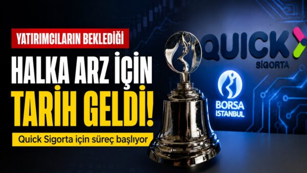 Quick Sigorta halka arzında talep toplama başlıyor: İşlem kodu ve detaylar açıklandı