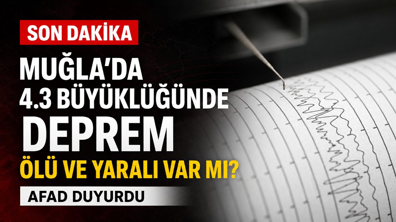 Muğla’da 4.3 büyüklüğünde deprem