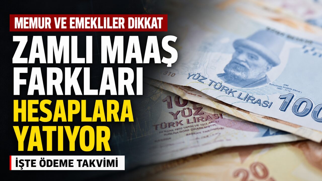 Memur ve memur emeklisinin zamlı maaş farkı takvimi belli oldu