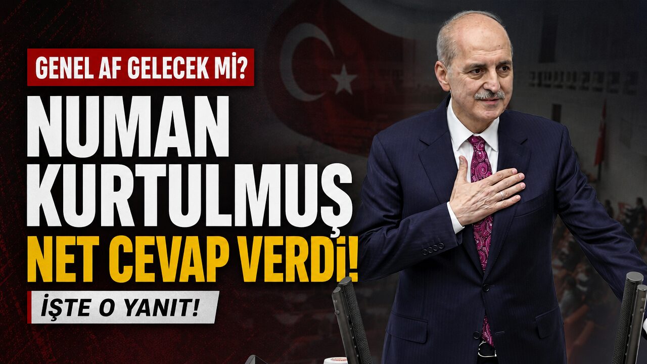 Meclis Başkanı 2026 genel af çıkacak mı konusuna son noktayı koydu!