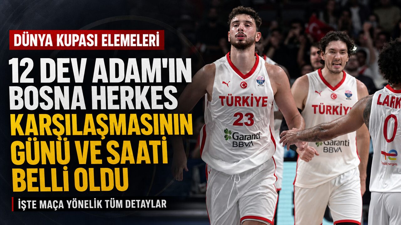 12 Dev Adam’ın Dünya Kupası elemelerinde Bosna Hersek karşılaşmasının tarihi belli oldu