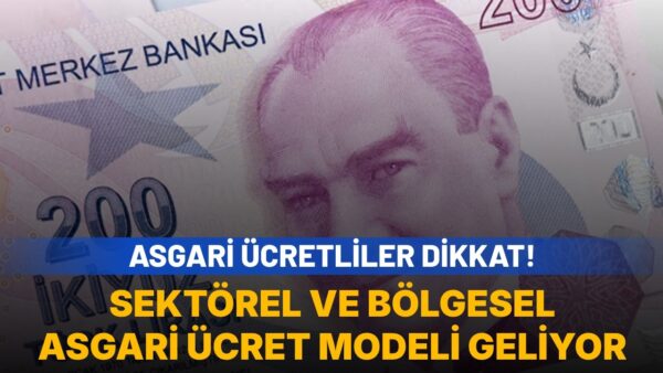 Milyonlarca çalışanı ilgilendiriyor: Asgari ücret illere ve bölgelere göre belirlenecek