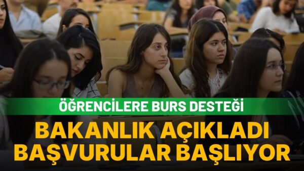 Bakanlıktan üniversite öğrencilerine 13 bin 750 TL burs: Başvuru tarihleri 1-15 Eylül