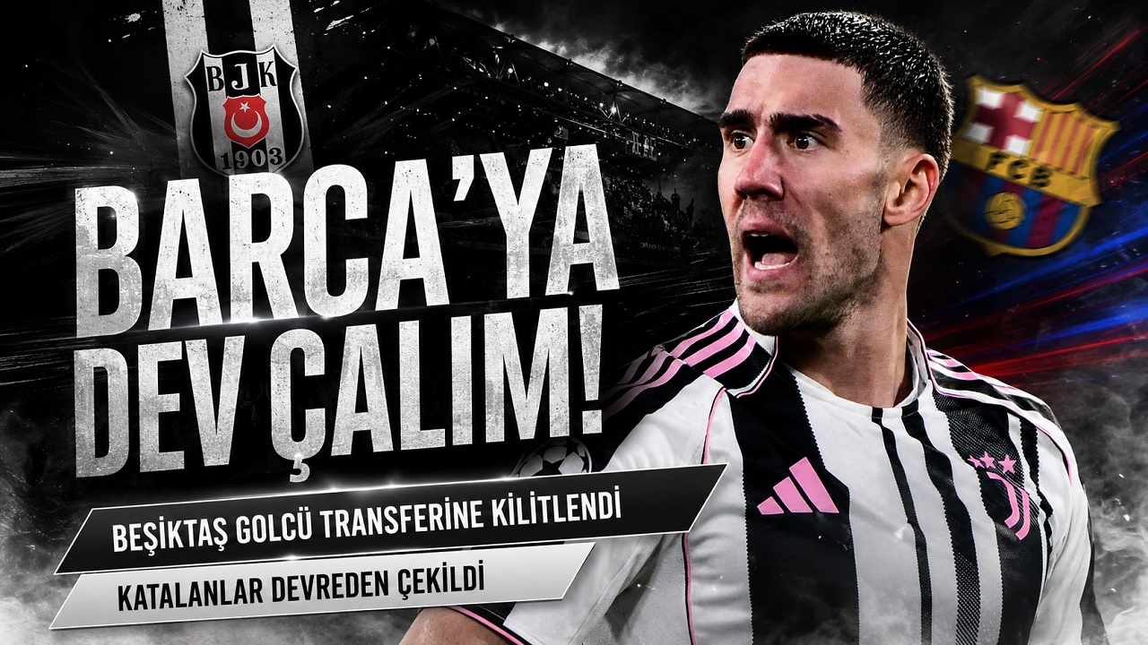 Beşiktaş’tan Barcelona’ya transfer çalımı! Dusan Vlahovic için dev avantaj