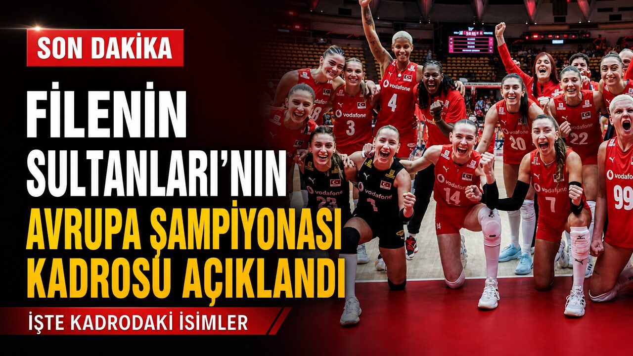 Filenin Sultanları’nın Avrupa Şampiyonası kadrosu açıklandı