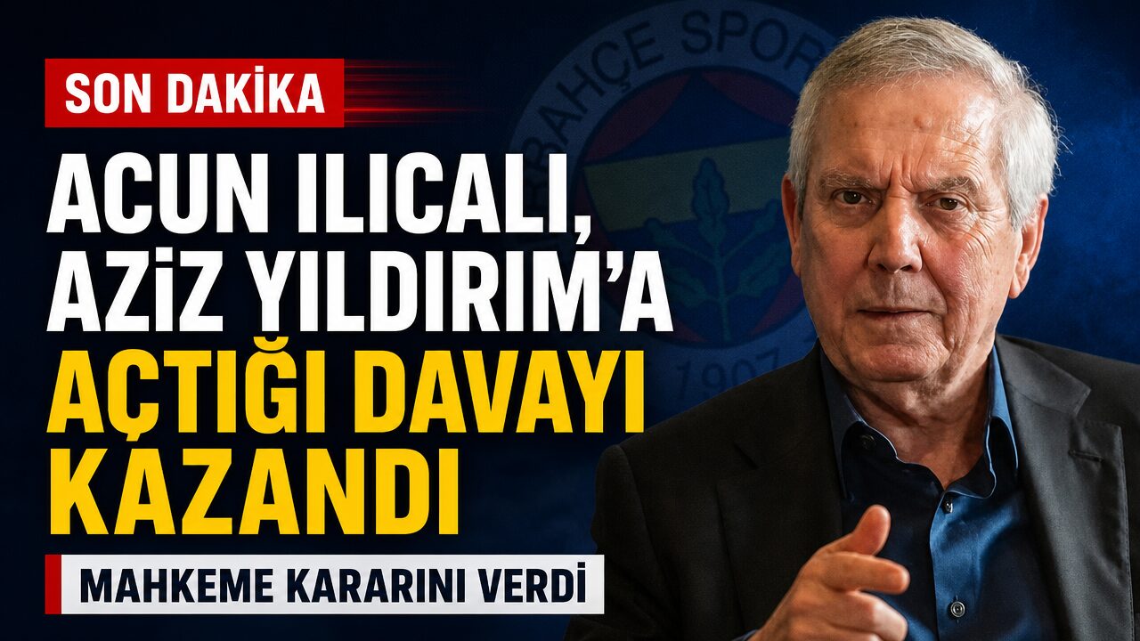 Acun Ilıcalı, Aziz Yıldırım’a açtığı davayı kazandı