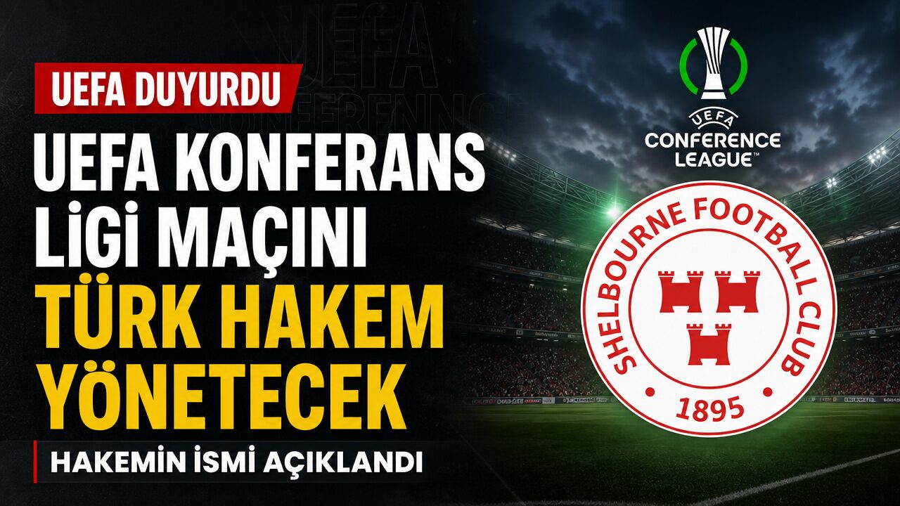 UEFA Konferans Ligi karşılaşmasını Türk hakem yönetecek