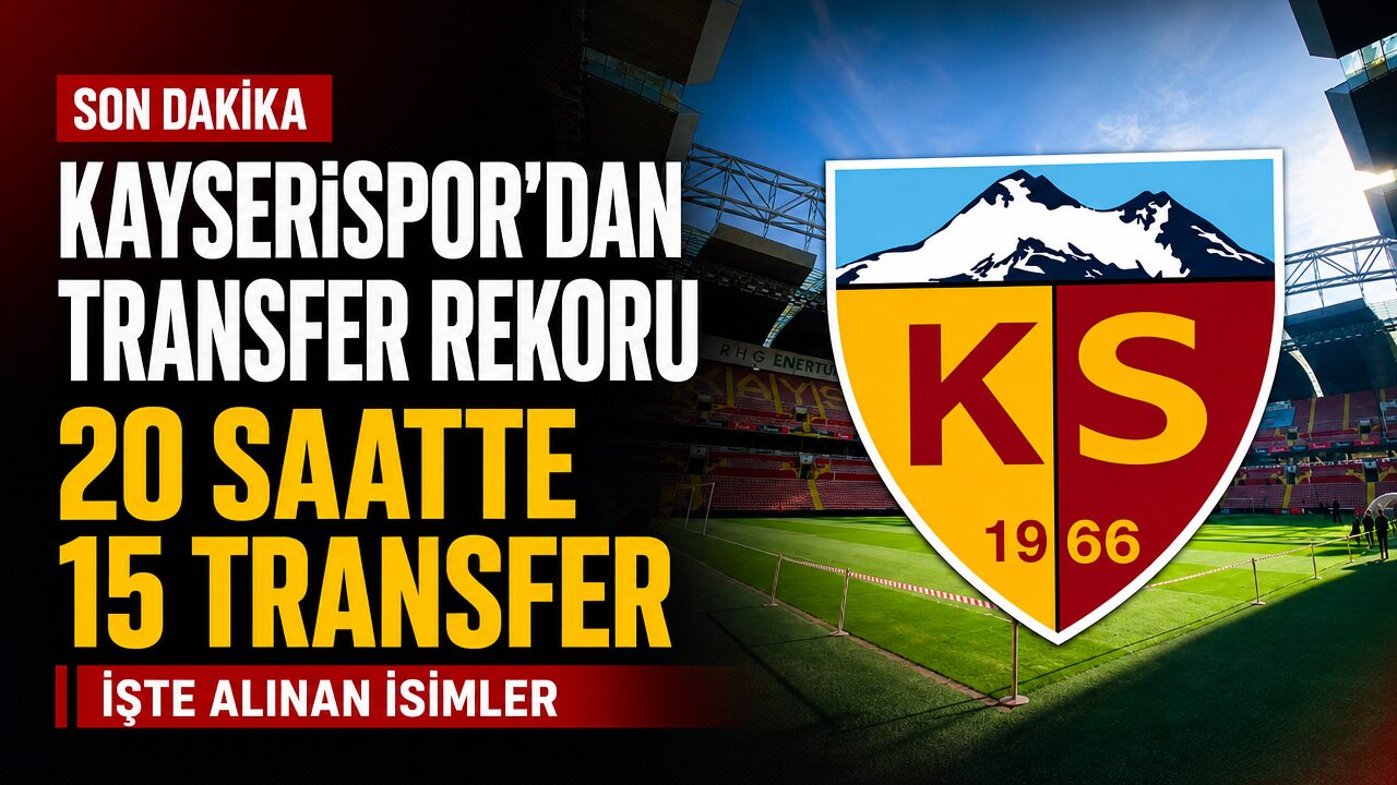 Kayserispor’dan transfer rekoru: 20 saatte 15 transfer