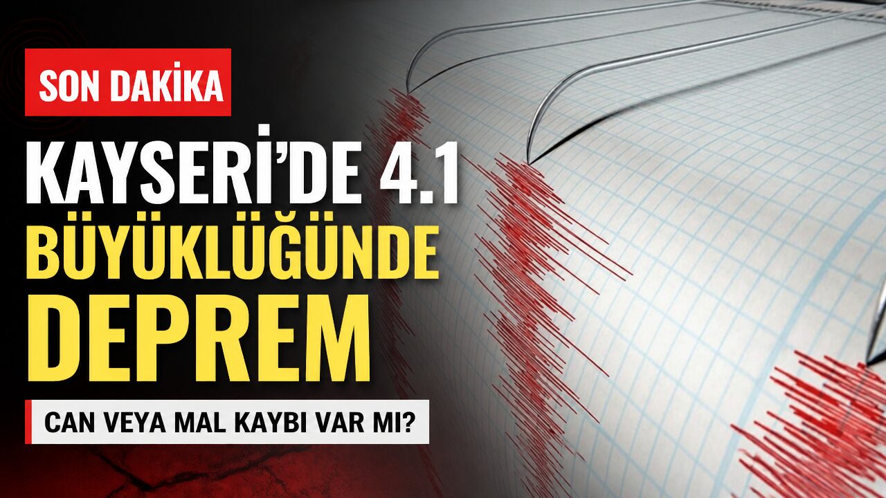 Kayseri’de 4.1 büyüklüğünde deprem