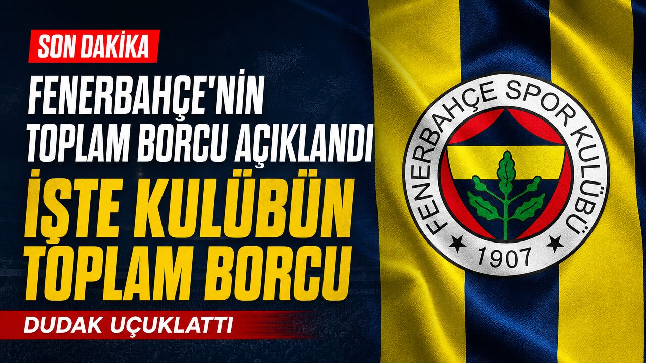 Fenerbahçe’nin toplam borcu ortaya çıktı